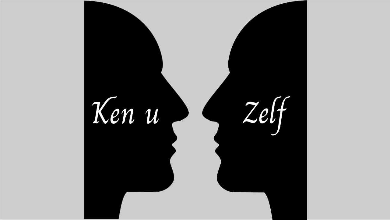 Zelfkennis of ken u zelf